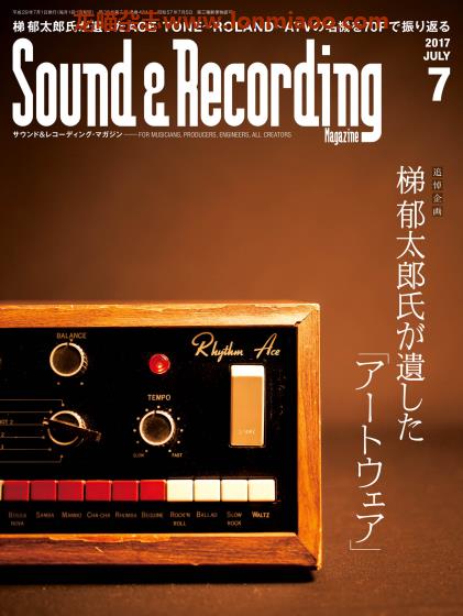 [日本版]Sound & Recording 音响录音音乐制作专业杂志PDF电子版 2017年7月刊